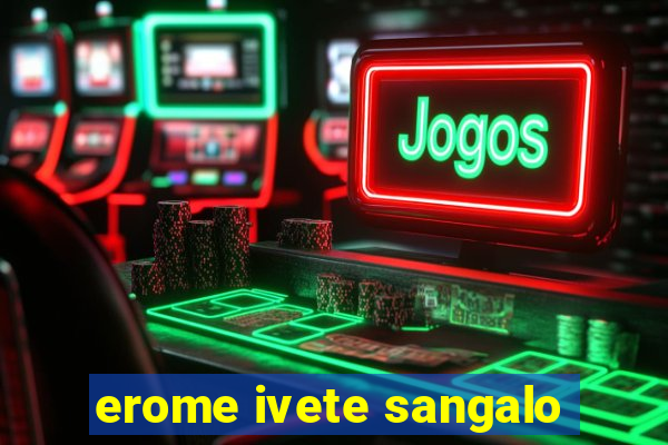 erome ivete sangalo